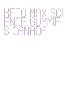 keto max science gummies canada