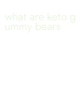 what are keto gummy bears