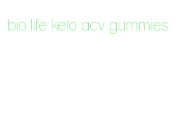 bio life keto acv gummies