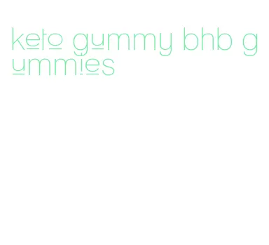 keto gummy bhb gummies
