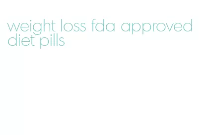 weight loss fda approved diet pills