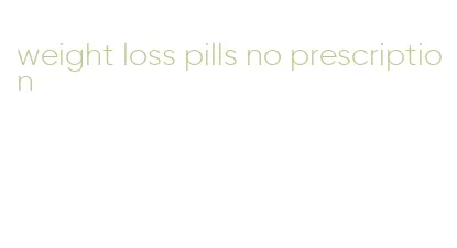 weight loss pills no prescription