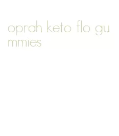 oprah keto flo gummies