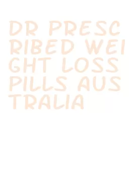 dr prescribed weight loss pills australia