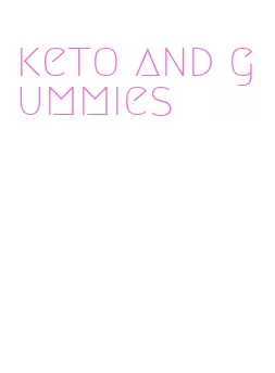 keto and gummies