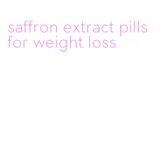 saffron extract pills for weight loss