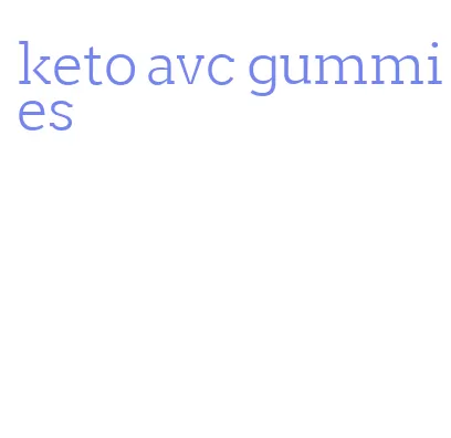 keto avc gummies