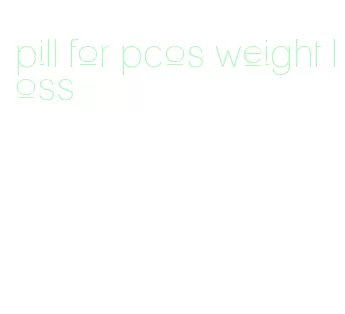 pill for pcos weight loss