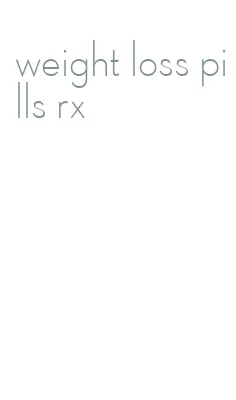 weight loss pills rx
