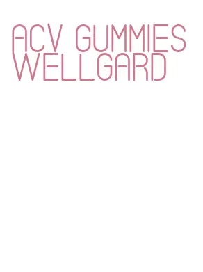 acv gummies wellgard