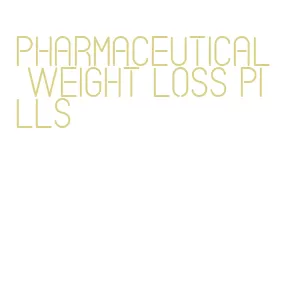 pharmaceutical weight loss pills