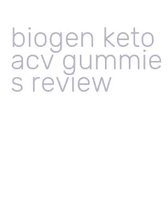 biogen keto acv gummies review