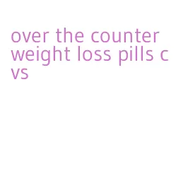 over the counter weight loss pills cvs