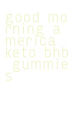 good morning america keto bhb gummies