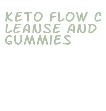 keto flow cleanse and gummies