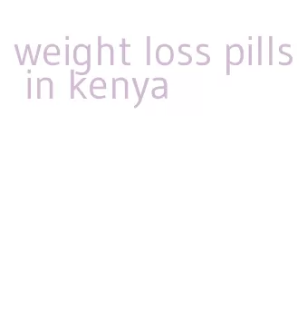 weight loss pills in kenya
