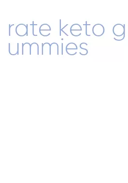 rate keto gummies