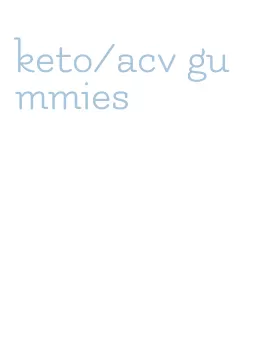 keto/acv gummies