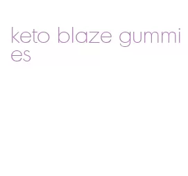 keto blaze gummies