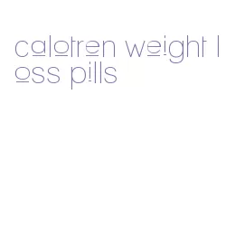 calotren weight loss pills