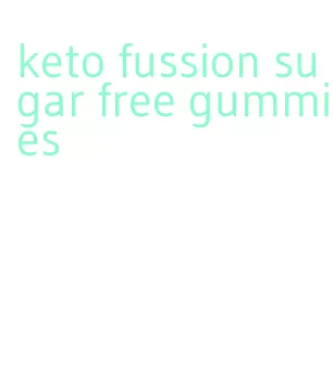 keto fussion sugar free gummies