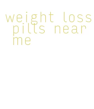 weight loss pills near me