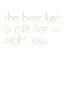 the best keto pills for weight loss