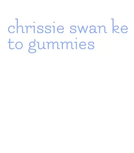 chrissie swan keto gummies