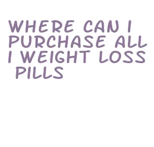 where can i purchase alli weight loss pills