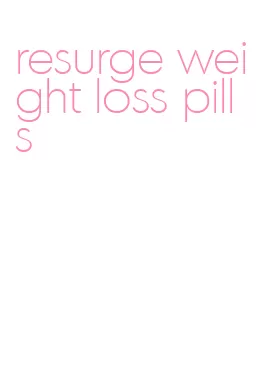 resurge weight loss pills