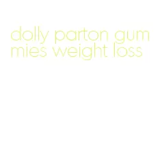dolly parton gummies weight loss