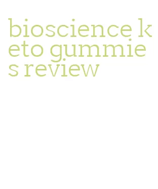 bioscience keto gummies review