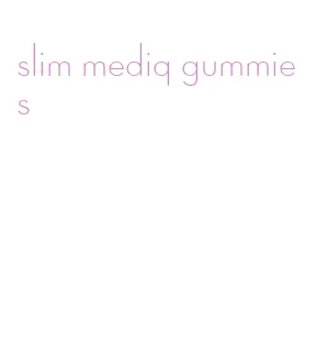 slim mediq gummies