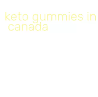 keto gummies in canada