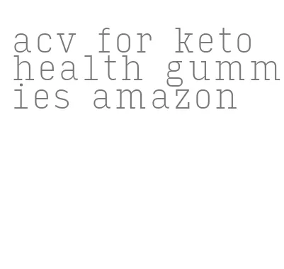acv for keto health gummies amazon