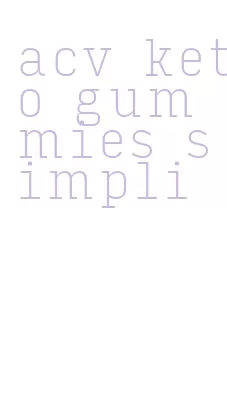 acv keto gummies simpli