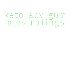 keto acv gummies ratings