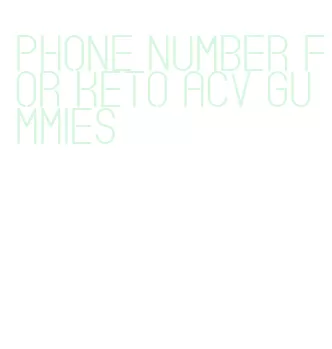 phone number for keto acv gummies