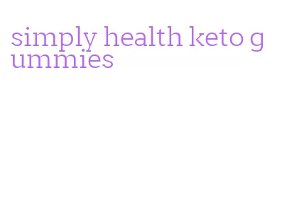 simply health keto gummies