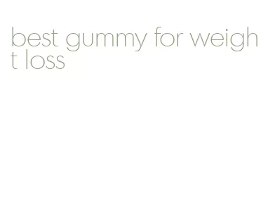 best gummy for weight loss