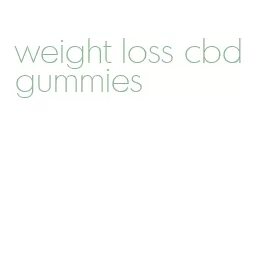 weight loss cbd gummies