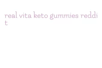 real vita keto gummies reddit