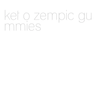 ket o zempic gummies