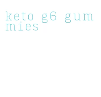 keto g6 gummies