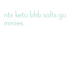 ntx keto bhb salts gummies