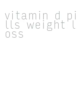 vitamin d pills weight loss