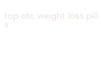 top otc weight loss pills