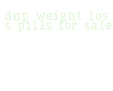 dnp weight loss pills for sale