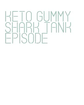keto gummy shark tank episode
