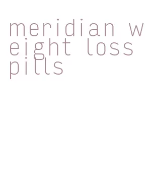 meridian weight loss pills